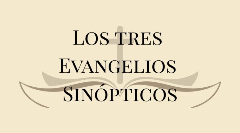 Los Evangelios de Marcos, Mateo y Lucas.