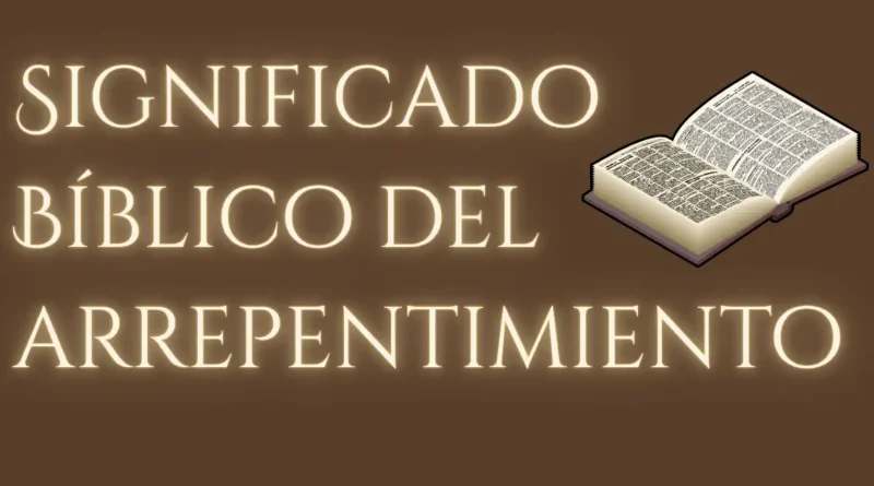 El arrepentimiento en el Nuevo Testamento
